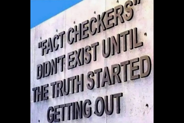 FACT CHECKERS DIDN'T EXIST UNTIL THE TRUTH STARTED GETTING OUT